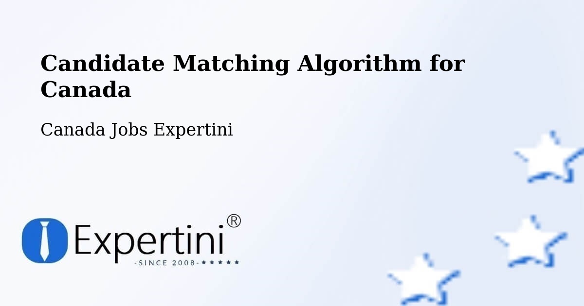 Candidate Matching Algorithm Overview – Fallingbrook - Canada Jobs Expertini