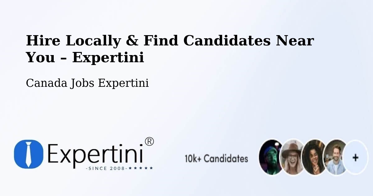 Hire Locally in Fallingbrook – Find Qualified Candidates Near You - Fallingbrook, Canada Jobs Expertini