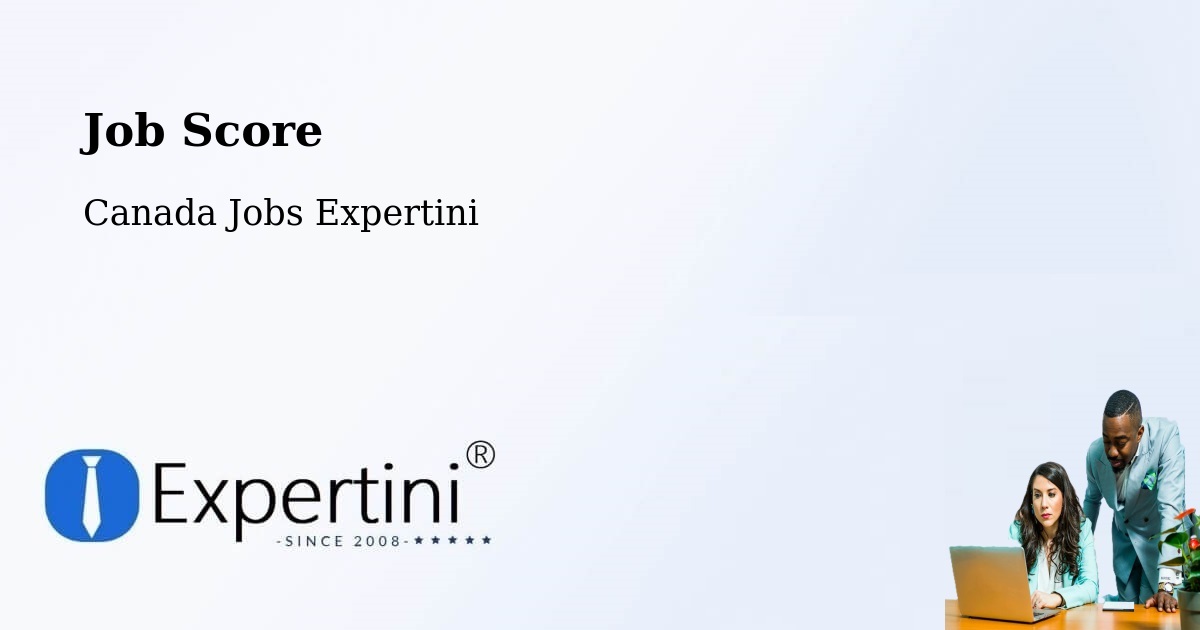 Job Score & Job Description Score Tool – Fallingbrook - Canada Jobs Expertini